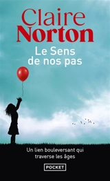 Le sens de nos pas - Claire Norton