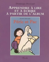 Péric et Pac de Jennifer Dalrymple - Dominique Piveteaud