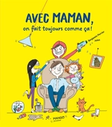 Avec maman, on fait toujours comme ça ! - Benjamin Perrier