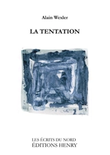La tentation - Alain Wexler
