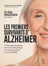 Les premiers survivants d'Alzheimer - Dale E. Bredesen