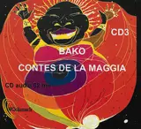 Contes du Niger. Vol. 3. Les contes de la vallée de la Maggia - Bako