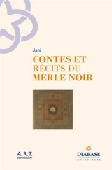 Contes et récits du merle noir - Jani
