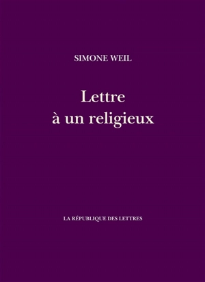Lettre à un religieux - Simone Weil