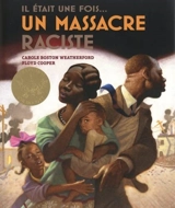 Il était une fois... un massacre raciste - Carole Boston Weatherford