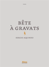 Bête à gravats - Sergio Aquindo