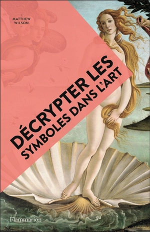Décrypter les symboles dans l'art - Matthew Wilson
