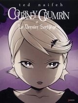 Courtney Crumrin. Vol. 6. Courtney Crumrin et le dernier sortilège - Ted Naifeh