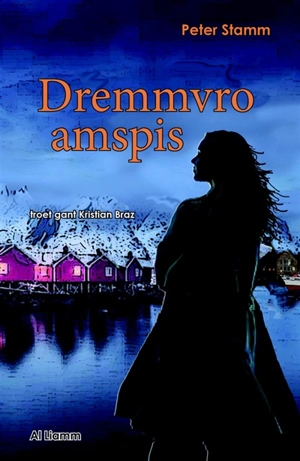 Dremmvro amspis - Peter Stamm
