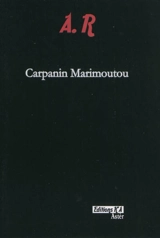 A.R - Jean-Claude Carpanin Marimoutou