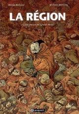 La région. Vol. 3. La guerre du Grand Mont - Denis Roland