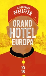 Grand Hotel Europa - Ilja Leonard Pfeijffer