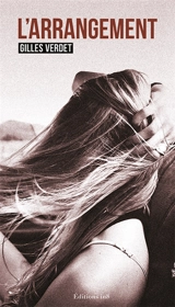 L'arrangement - Gilles Verdet