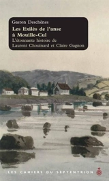 Les exilés de l'anse à Mouille-Cul : L’étonnante histoire de Laurent Chouinard et Claire Gagnon vol. 29 - Gaston Deschênes