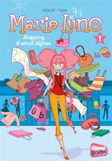 Marie-Lune. Vol. 1. Shopping et secret défense - Pétronille