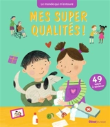 Mes super qualités ! : 49 volets à soulever - Ruth Martin