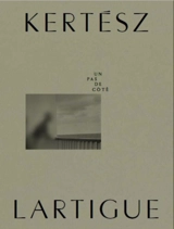 Kertész-Lartigue : un pas de côté