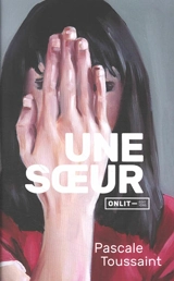 Une soeur - Pascale Toussaint