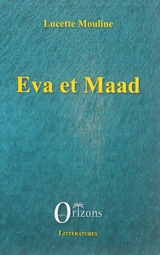 Eva et Maad - Lucette Mouline