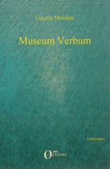 Museum verbum - Lucette Mouline