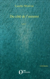 Du côté de l'ennemi - Lucette Mouline