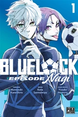 Blue lock : épisode Nagi. Vol. 1 - Muneyuki Kaneshiro