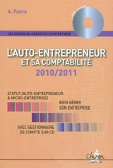 L'auto-entrepreneur et sa comptabilité : gestionnaire de comptabilité inclus : statut auto-entrepreneur & micro-entreprise - Aleister Faure