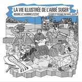 La vie illustrée de l'abbé Suger : moine et homme d'Etat - Nayel Zeaiter