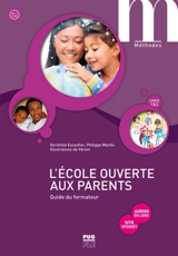 L'école ouverte aux parents, A1.1-A2 : guide du formateur : livrets 1 & 2 - Dorothée Escoufier