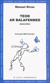 Teod ar balafenned : danevelloù - Manuel Rivas