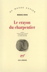 Le crayon du charpentier - Manuel Rivas