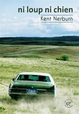 Ni loup ni chien - Kent Nerburn