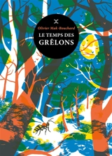 Le temps des grêlons - Olivier Mak-Bouchard