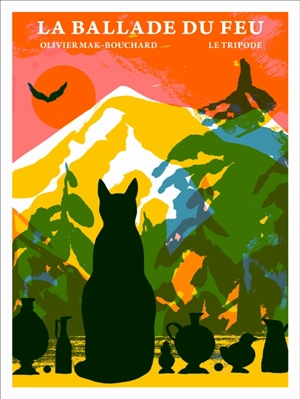 La ballade du feu - Olivier Mak-Bouchard
