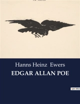EDGAR ALLAN POE - Hanns Heinz Ewers