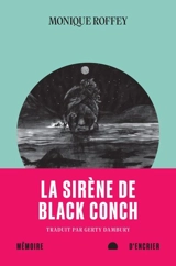 La sirène de Black Conch - Monique Roffey