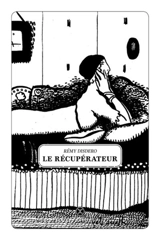 Le récupérateur - Rémy Disdero