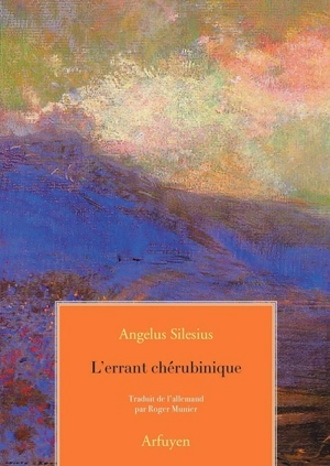 L'errant chérubinique - Angelus Silesius