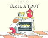 Tarte à tout - Matthieu Sylvander