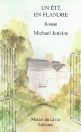 Un été en Flandre - Michael Jenkins