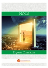 Nous - Evgueni Ivanovitch Zamiatine