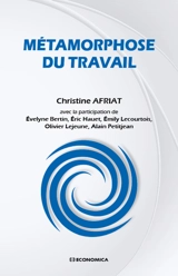 Métamorphose du travail - Christine Afriat