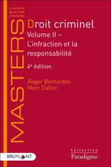 Droit criminel. Vol. 2. L'infraction et la responsabilité - Roger Bernardini