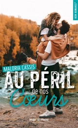 Au péril de nos coeurs - Maloria Cassis