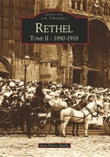 Rethel. Vol. 2. 1890-1918 - Jean-Pierre Marby