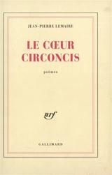 Le Coeur circoncis - Jean-Pierre Lemaire