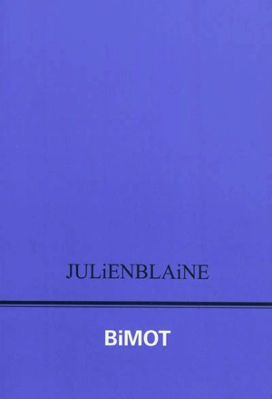 Bimot - Julien Blaine