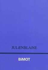 Bimot - Julien Blaine