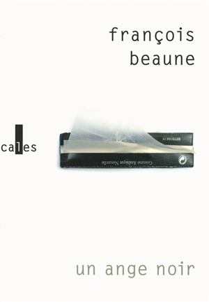 Un ange noir - François Beaune