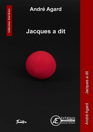Jacques a dit : drame - André Agard